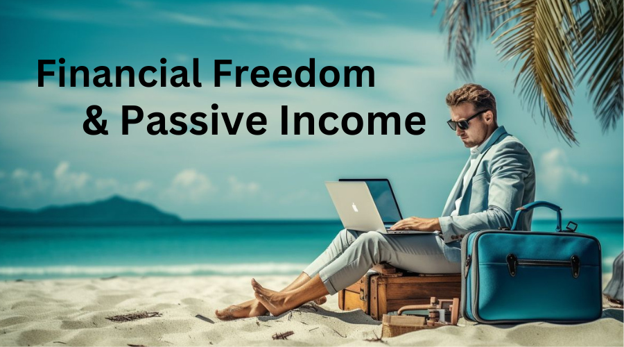 passive income & financial freedom