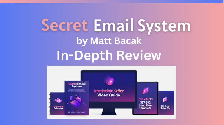 secret email system by matt bacak review